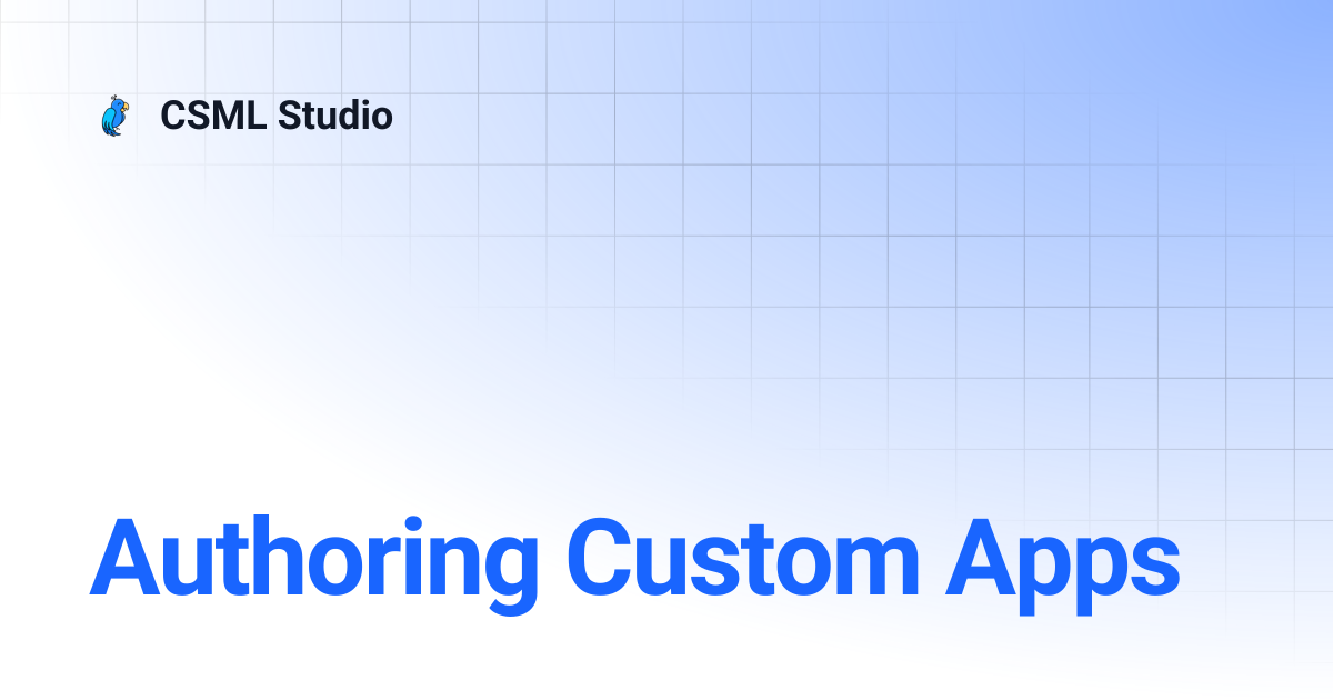 Authoring Custom Apps | CSML Studio