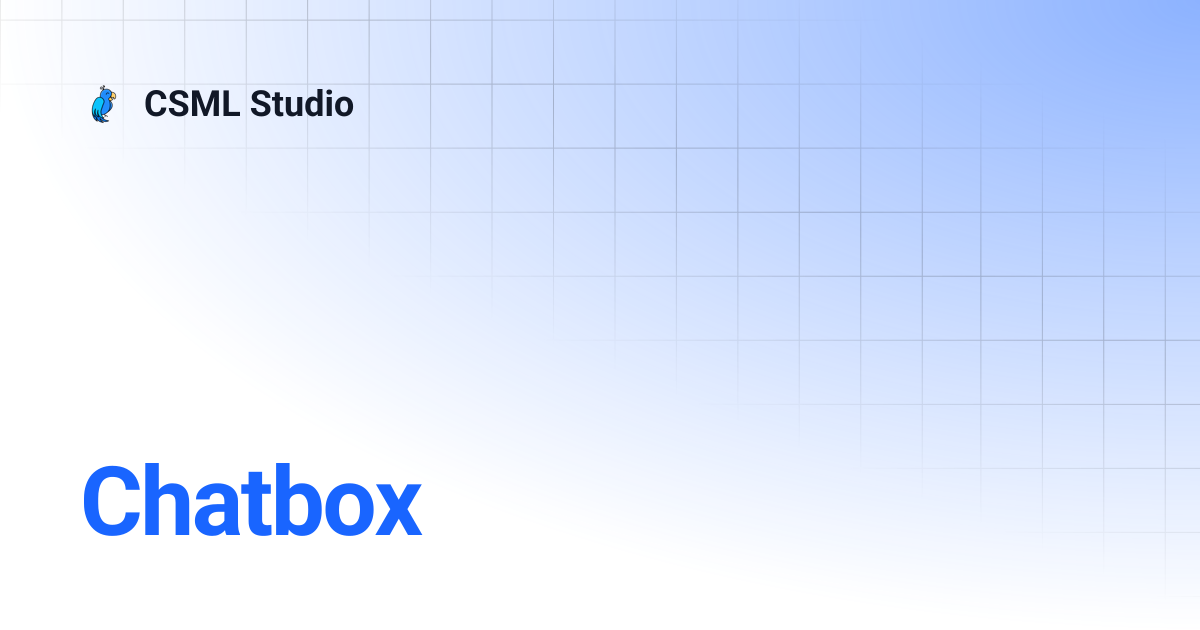Chatbox | CSML Studio