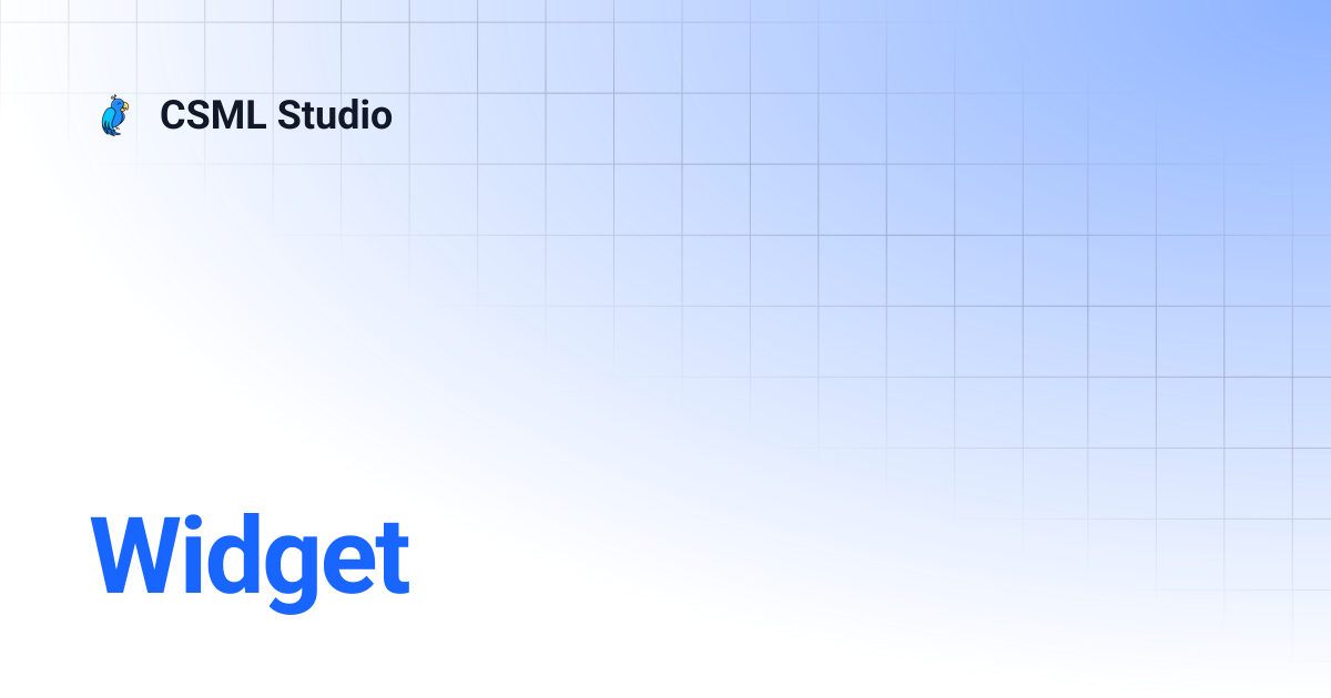 Widget | CSML Studio